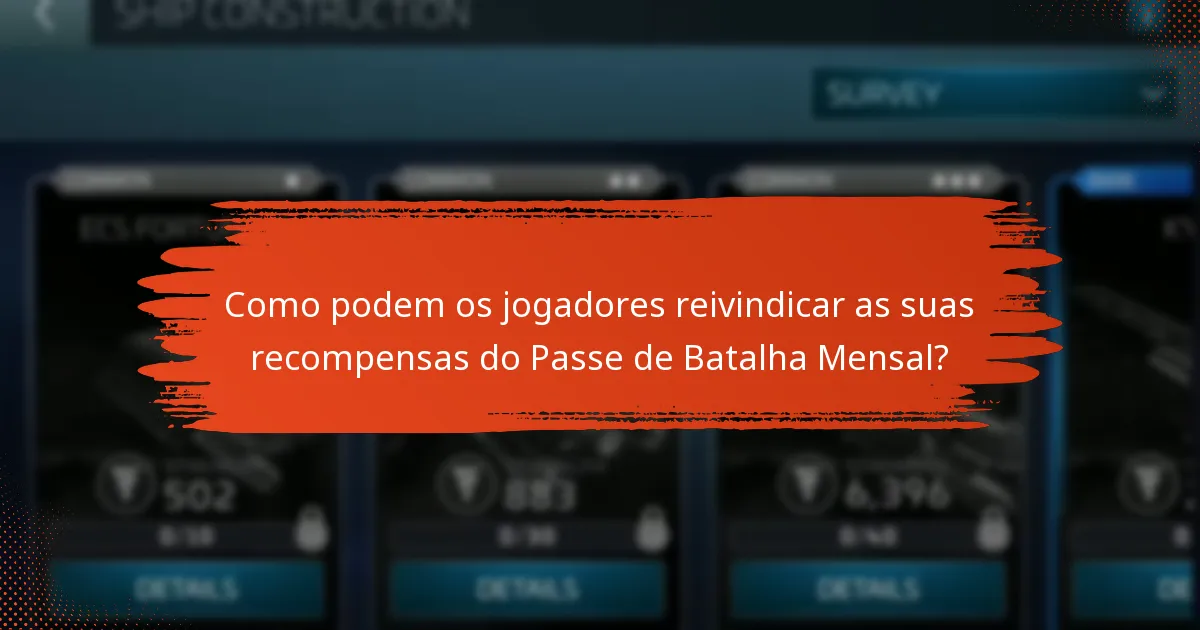 Como podem os jogadores reivindicar as suas recompensas do Passe de Batalha Mensal?