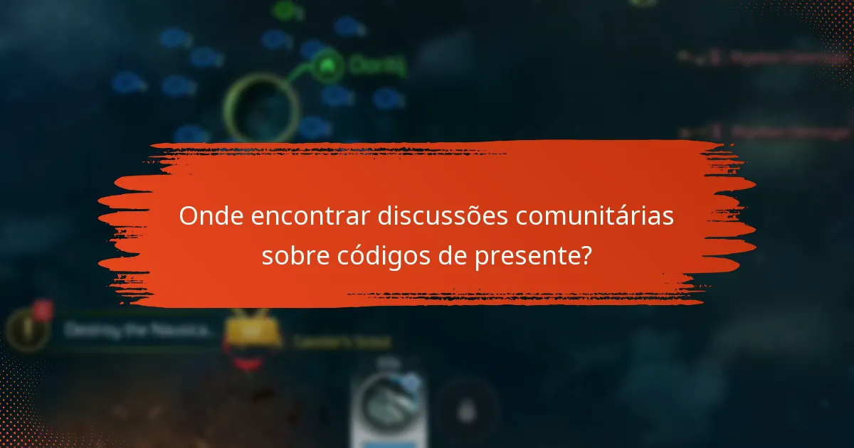 Como os códigos de presente atuais se comparam aos anteriores?