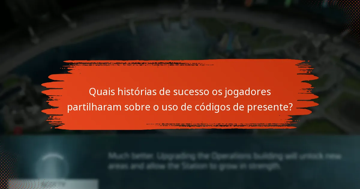 Quais códigos de presente têm as taxas de sucesso mais altas?