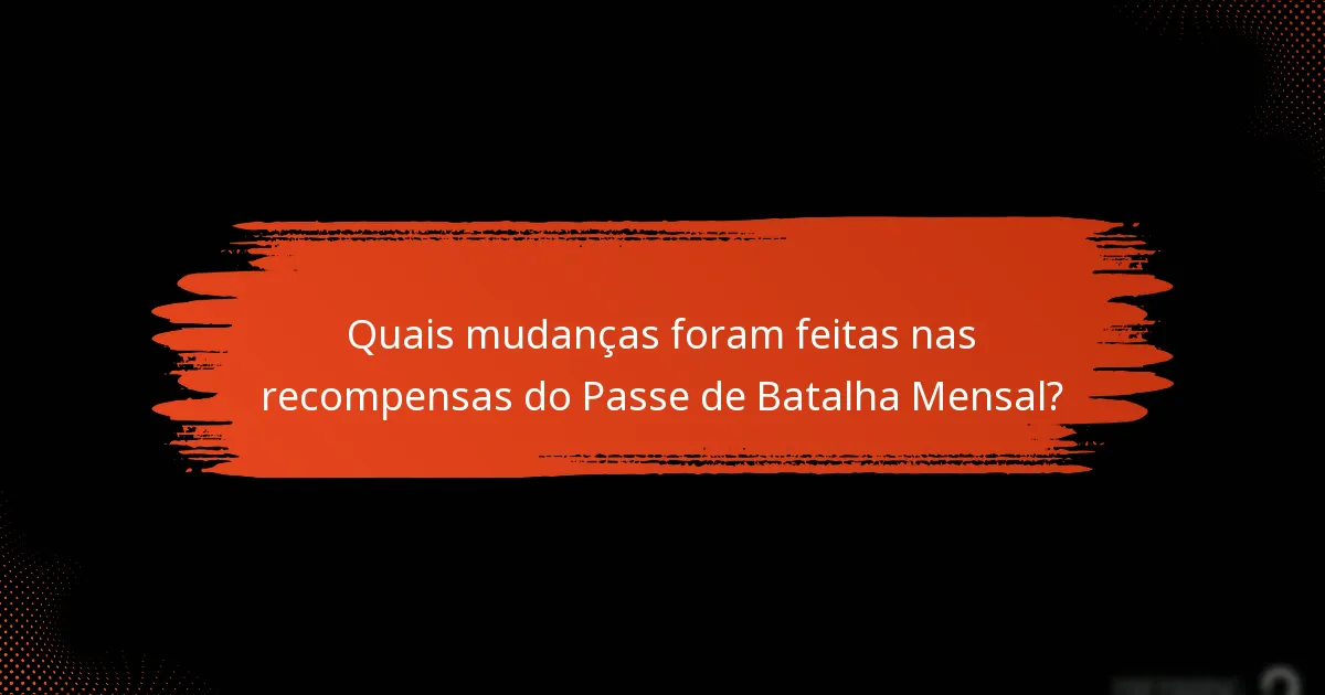 Quais novos itens foram introduzidos no Passe de Batalha Mensal?