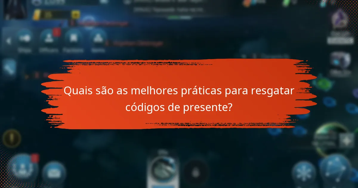 Quais são as melhores práticas para resgatar códigos de presente?